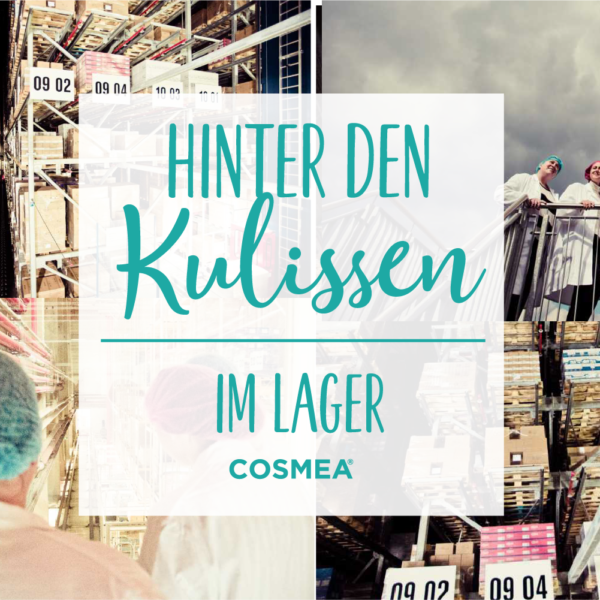 COSMEA® Hinter den KULISSEN: Im Lager 1_cosmea.de